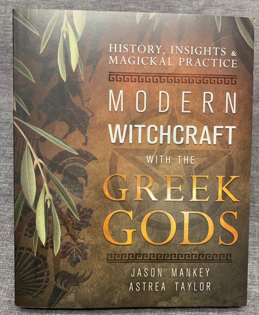 Modern Witchcraft with the Greek Gods: History, Insights & Magickal Practice